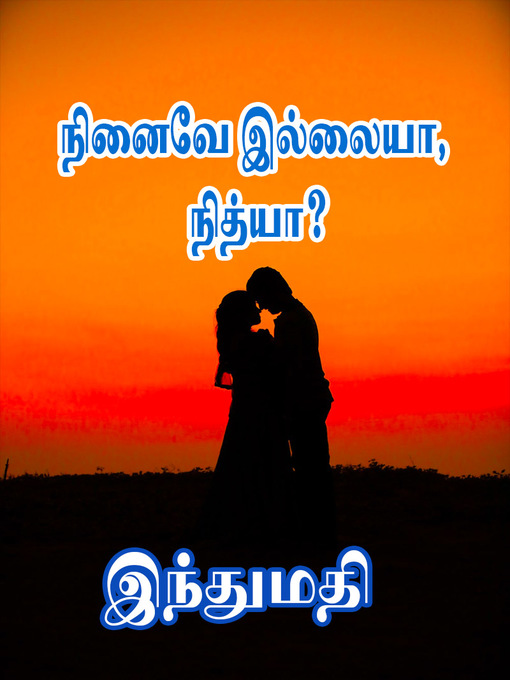 Title details for Ninaive Illaiyaa Nithyaa by Indhumathi - Available